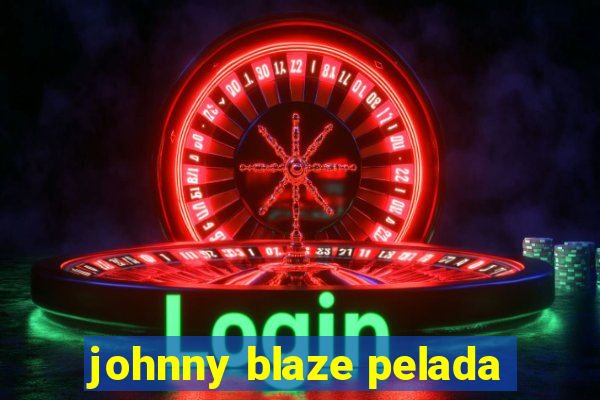 johnny blaze pelada